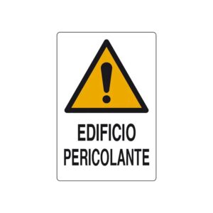 Cartello polionda 60x40 cm. "EDIFICIO PERICOLANTE"