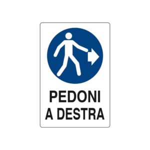 Cartello polionda 60x40 cm. "PEDONI A DESTRA"
