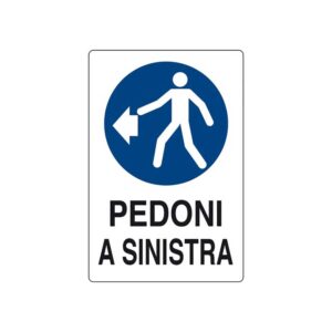 Cartello polionda 60x40 cm. "PEDONI A SINISTRA"