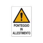 Cartello polionda 40x30 cm. "Ponteggio in allestimento"
